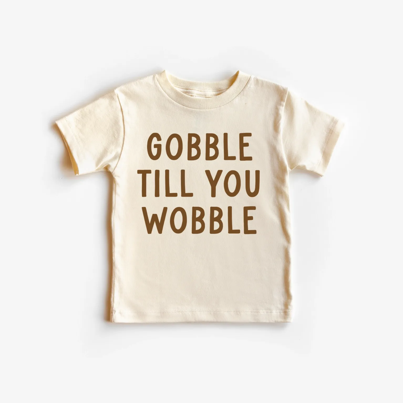 Fall Thanksgiving Gobble Till You Wobble T-Shirt Natural